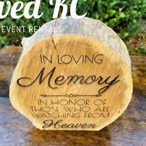 In Loving Memory Sign Wood Slice – $3